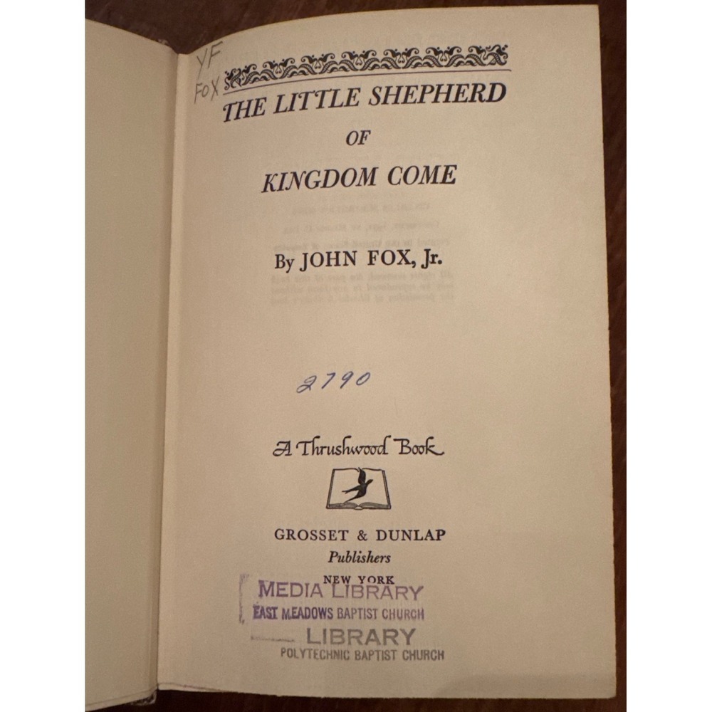 The Little Shepherd‎ Of Kingdom Come  John Fox Jr. 1931 Library Copy Hardcover
